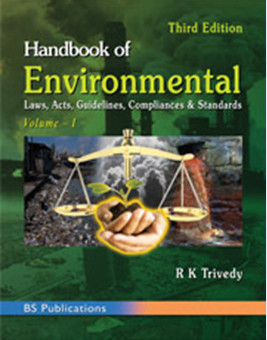 Handbook of Environmental Laws, Acts, Guidelines, Compliances & Standards 